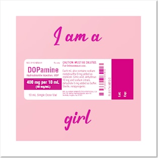I'm a DOPAMINE girl Posters and Art